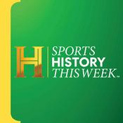 Podcast Sports History This Week