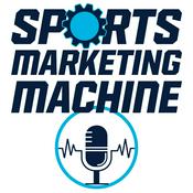 Podcast Sports Marketing Machine Podcast