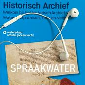 Podcast Spraakwater, verhalen uit en over een waterschapsarchief