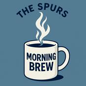 Podcast Spurs Morning Brew