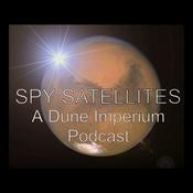 Podcast Spy Satellites - A Dune: Imperium Podcast