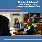 Podcast St. Vincent de Paul of Seattle King County Centennial Podcast Series
