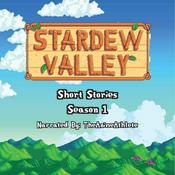 Podcast Stardew Valley Short Stories with TheAnimeAthlete