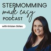 Podcast Stepmomming Made Easy