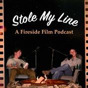 Podcast Stole My Line - A Fireside Film Podcast