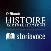Storiavoce, un podcast d'Histoire & Civilisations