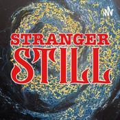 Podcast Stranger Still: A Stranger Things Podcast