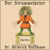 Podcast Struwwelpeter (version 2), Der by Heinrich Hoffmann (1809 - 1894)