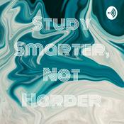 Podcast Study Smarter, Not Harder