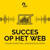 Podcast Succes op het Web: dé podcast over online marketing, webdesign en meer! door Creative Corner