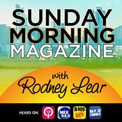 Podcast Sunday Morning Magazine with Rodney Lear