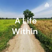 Podcast A Life Within