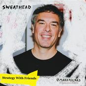 Podcast Sweathead, A Strategy Podcast