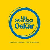 Podcast Swedish podcast for beginners (Lätt svenska med Oskar)