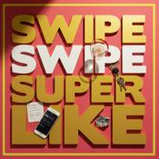Podcast Swipe Swipe Superlike