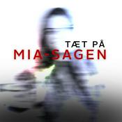 Podcast Tæt på Mia-sagen