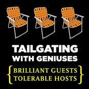 Podcast TAILGATING WITH GENIUSES