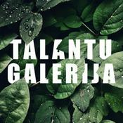 Podcast Talantu galerija