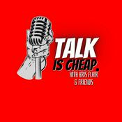 Podcast Talk Is Cheap Podcast W/ Kris Flair & Friends