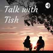 Podcast Talk with Tish