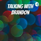 Podcast Talking with Brandon