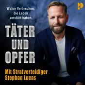 Podcast Täter und Opfer - mit Stephan Lucas