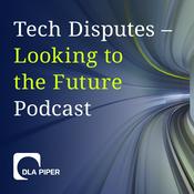 Podcast Tech Disputes - Looking to the Future