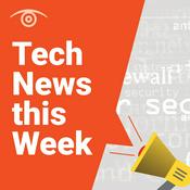 Podcast Tech News this Week