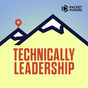 Podcast Technically Leadership