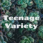 Podcast Teenage Variety