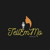 Podcast TellEmMo