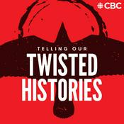 Podcast Telling Our Twisted Histories