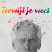 Podcast Terwijl je weet