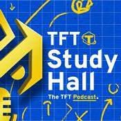 Podcast TFT Study Hall