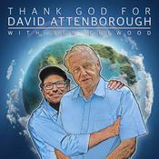 Podcast Thank God For David Attenborough