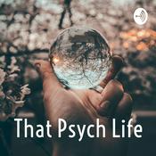Podcast That Psych Life