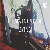 Podcast The Adventures of Living