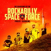 Podcast The Adventures of the Rockabilly Space Force