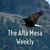 Podcast The Alta Mesa Weekly