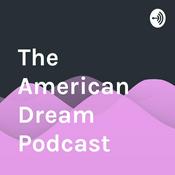 Podcast The American Dream Podcast