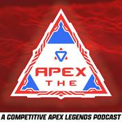 Podcast The Apex: An Apex Legends Podcast