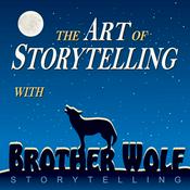 Podcast The Art of Storytelling with Brother Wolf