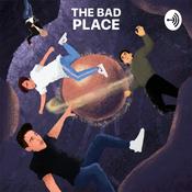 Podcast The Bad Place