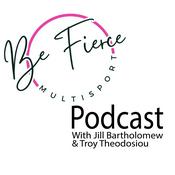 Podcast The Be Fierce & Tri Podcast