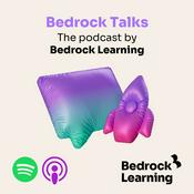Podcast Bedrock Talks from Bedrock Learning
