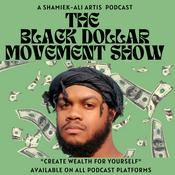 Podcast The Black Dollar Movement Show