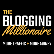 Podcast The Blogging Millionaire