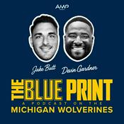 Podcast THE BLUE PRINT: A podcast on the Michigan Wolverines