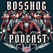 Podcast The BossHog Podcast