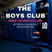 Podcast The Boys Club, Inside the Mind of a Man